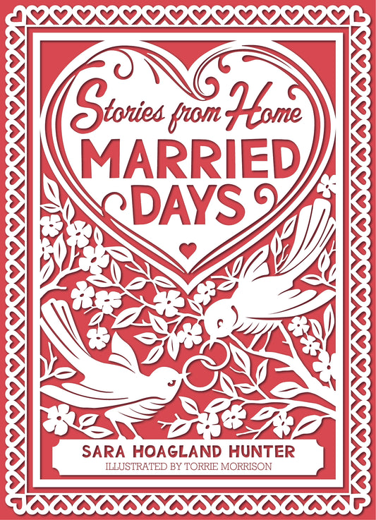 Married Days : Stories from Home Series