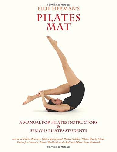 Ellie Herman's Pilates Mat: A Manual For Pilates Instructors & Serious –  Pathway Book Service