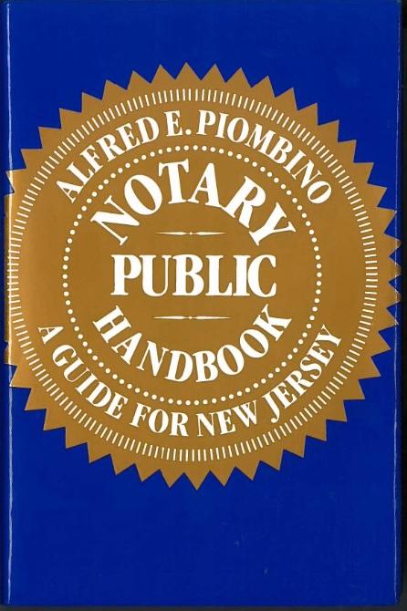 Notary Public Handbook: A Guide for New Jersey (HBK)