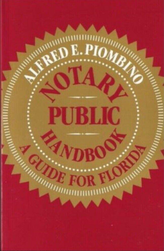 Notary Public Handbook: A Guide for Florida