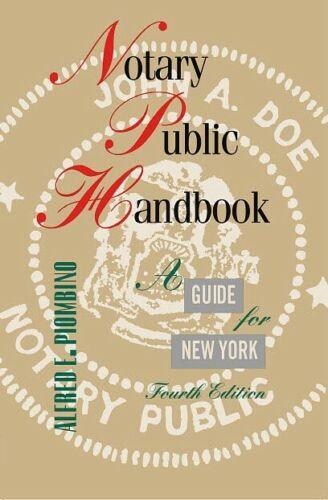 Notary Public Handbook: A Guide for New York