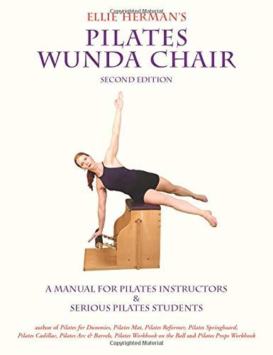 Ellie Herman's Pilates Wunda Chair: A Manual For Pilates Instructors & Serious Pilates Students - PDF